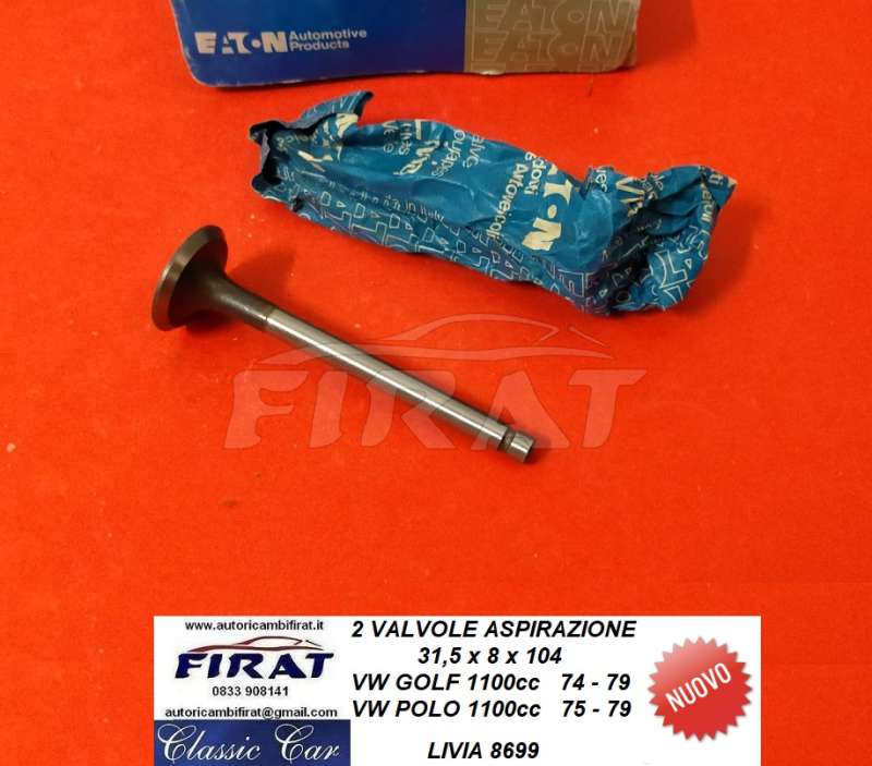 VALVOLE ASPIRAZIONE VW GOLF 1100 - POLO 1100 (8699)